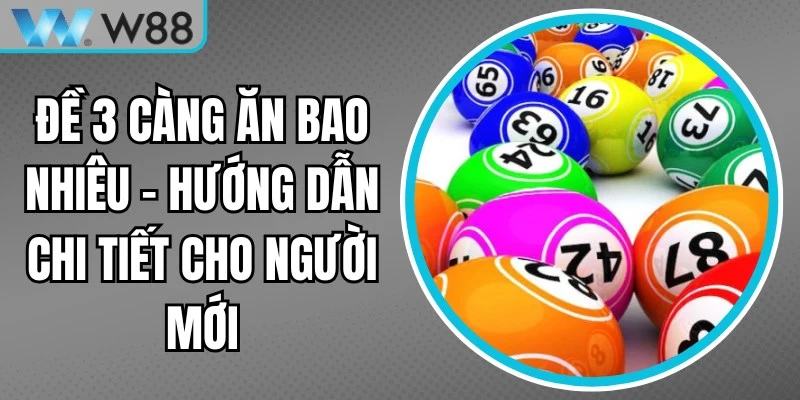 Đề 3 Càng Ăn Bao Nhiêu